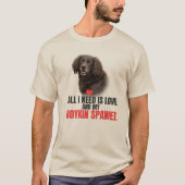 私に必要なのは愛と私のボイキンスパニエル Unisex Tシャツ (正面)