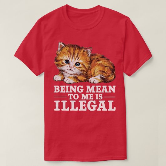 私に意地悪でいることは違法である Tシャツ (デザイン正面)