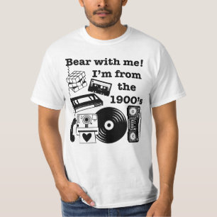 私に我慢して!私は1900年代生まれです Tシャツ