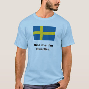 私に接吻して下さい。 私はスウェーデン語です Tシャツ