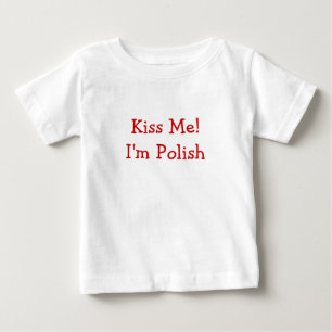 私に接吻して下さい! 私はポーランドです ベビーTシャツ