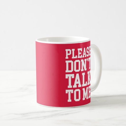 私に攻撃的な引用文をおもしろい話さない コーヒーマグカップ (正面右)