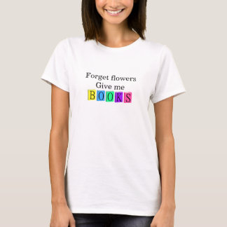 私に本を与えて下さい Tシャツ
