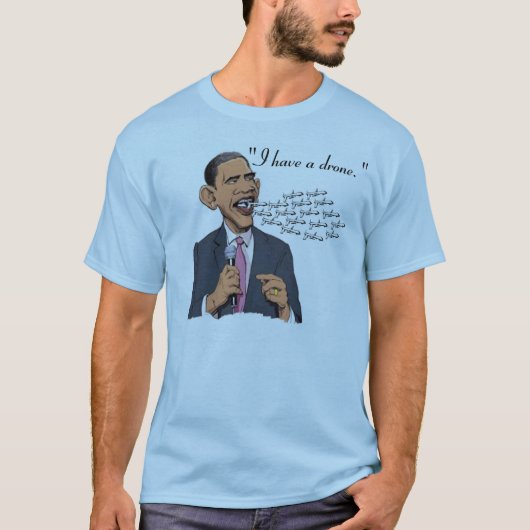 私に無人機があります Tシャツ (正面)