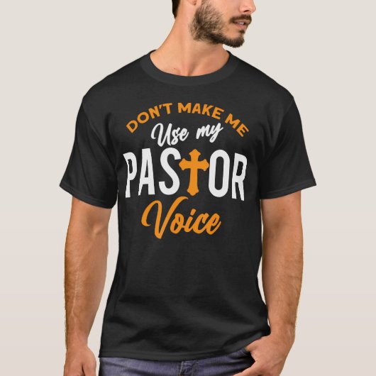 私に牧師の声を使わせるな Tシャツ (正面)