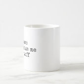 私に物をさせます コーヒーマグカップ (中央)