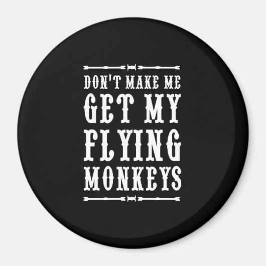 私に猿を捕まえさせ飛んでいるるな マグネット (正面)