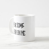 私に砂糖をマグかけて下さい コーヒーマグカップ (正面左)