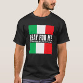 私に祈は私の義理の母はギャグイタリアン冗談だ Tシャツ (正面)