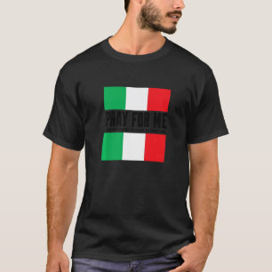 私に祈は私の義理の母はギャグイタリアン冗談だ Tシャツ
