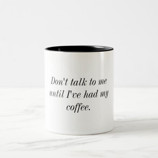 私に私のコーヒー・マグがあったまで私に話さないで下さい ツートーンマグカップ (中央)