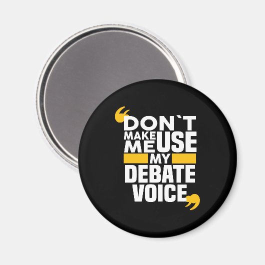 私に私のディベート音声ディベート茶を使おもしろいわせない マグネット (正面/裏面)