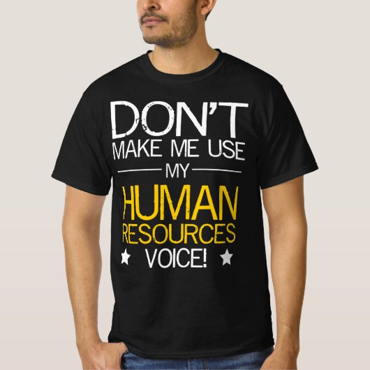 私に私の人事の声を使わせないで！ Tシャツ (正面)