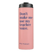 私に私の先生の声を使わせない タンブラー (正面)