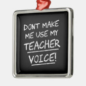 私に私の先生の声を使用させます メタルオーナメント (左)