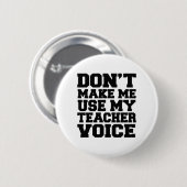 私に私の先生の声を使用させます 缶バッジ (正面&裏面)