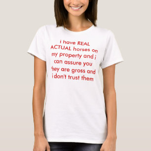 私に私の特性の実質の実際の馬があります Tシャツ