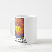 私に私の第2コップがあったまで私に話さないで下さい コーヒーマグカップ (正面左)