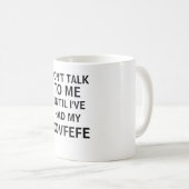 私に私のCOVFEFEがあったまで私に話さないで下さい コーヒーマグカップ (正面右)