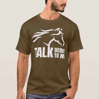 私に競馬でダービーを話す Tシャツ