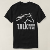 私に競馬のギフトおもしろいをダービーと話す Tシャツ (デザイン正面)