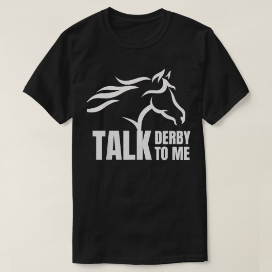 私に競馬のギフトおもしろいをダービーと話す Tシャツ (デザイン正面)
