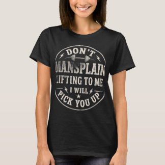 私に筋トレを説明しないで 面白い 女性用ジム Tシャツ