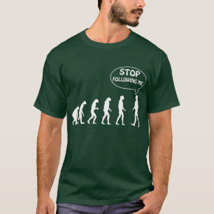 私に続くことを止めて下さい Tシャツ