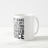 私に自分のマーケティング通信マナを使わせない コーヒーマグカップ (正面右)