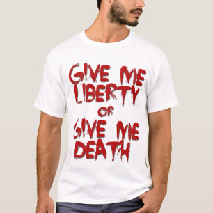 私に自由を与えますか、または私に死のワイシャツを与えて下さい Tシャツ
