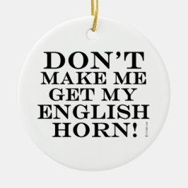 私に英語のホルンを取らせるな セラミックオーナメント