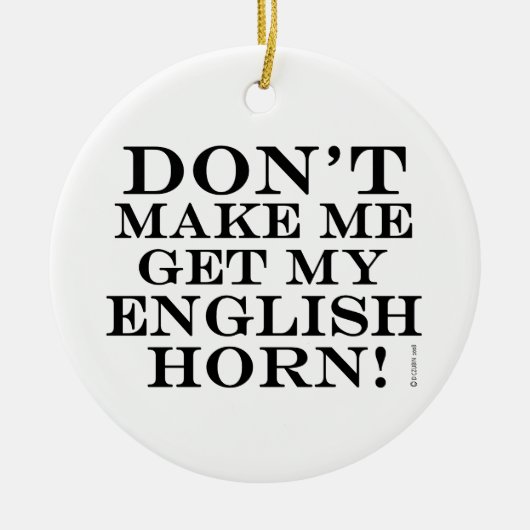 私に英語のホルンを取らせるな セラミックオーナメント (正面)