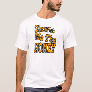 私に蜂蜜を示して下さい Tシャツ