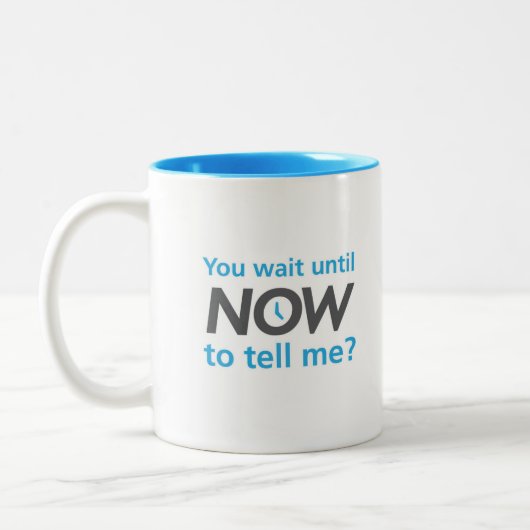 私に言うために今まで待っていますか。 ツートーンマグカップ (左)