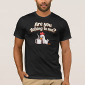 私に話しかけてるの?面白いニワトリのコーヒー Tシャツ (正面)