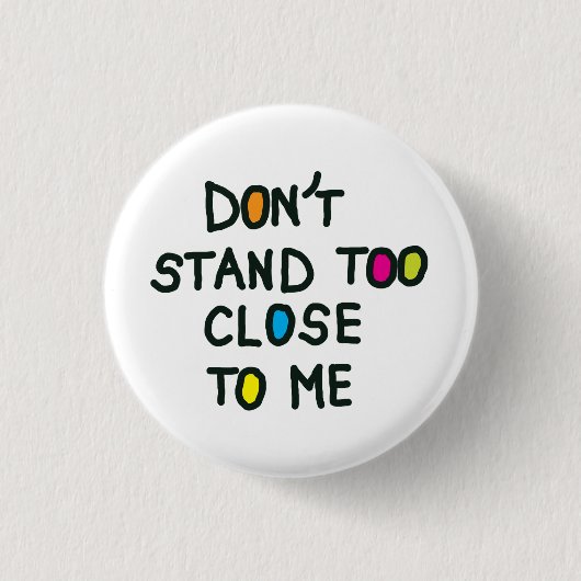 私に近づかないで宇宙の社会的距離 缶バッジ (正面)