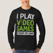 私に遊ビデオゲー保ムはSaneコンソールゲーマーG Tシャツ (正面)