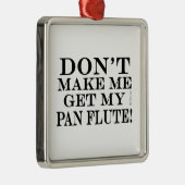 私に鍋フルートを取らせない メタルオーナメント (右)