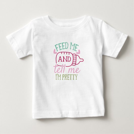 私に食べ物をあげて、私が可愛いって言って ベビーTシャツ (正面)