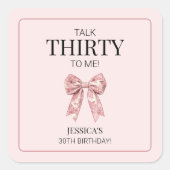 私に30歳を話すピンクのガーリー弓30歳の誕生日 スクエアシール (正面)
