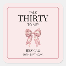 私に30歳を話すピンクのガーリー弓30歳の誕生日 スクエアシール