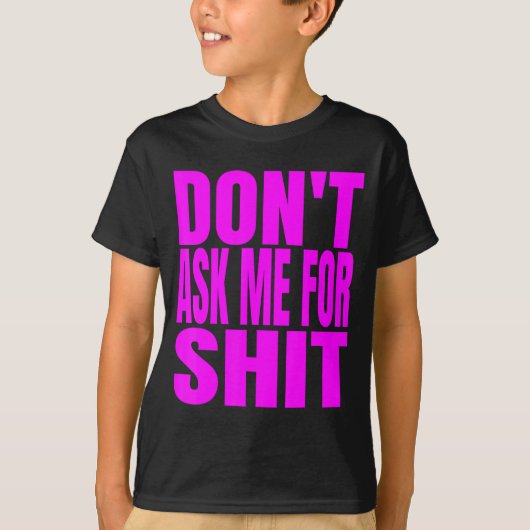 私に~を聞かないで Tシャツ (正面)