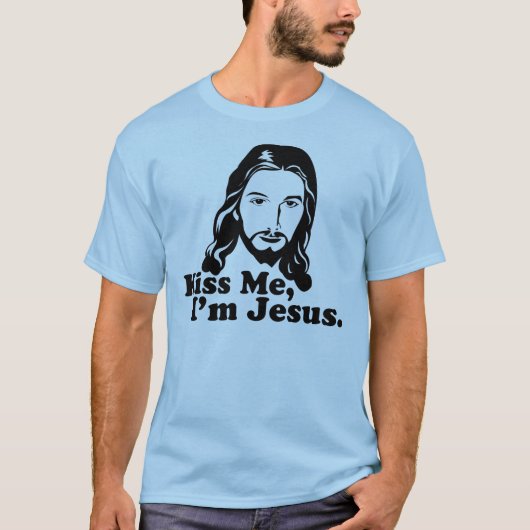 私に、私ありますイエス・キリストが接吻して下さい Tシャツ (正面)