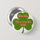 私に、私あります少しアイルランドボタンが接吻して下さい 缶バッジ (正面&裏面)