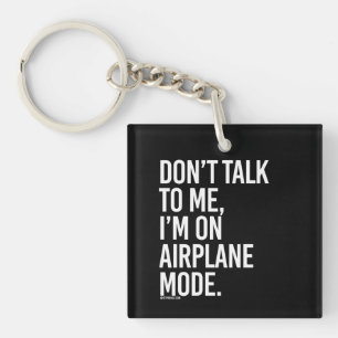 私に、私あります飛行機モードに話さないで下さい -- 体育館H キーホルダー
