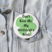 私に、私のガールフレンドのアイルランド語接吻しないで下さい 缶バッジ (インサイチュ)