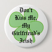 私に、私のガールフレンドのアイルランド語接吻しないで下さい 缶バッジ (正面)