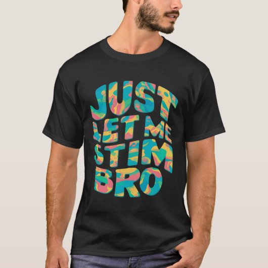 私にBROをスティムさせてくれ Tシャツ (正面)