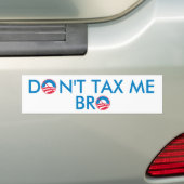 私にBro課税しないで下さい バンパーステッカー (車上)