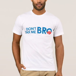 私にBRO課税しないで下さい Tシャツ